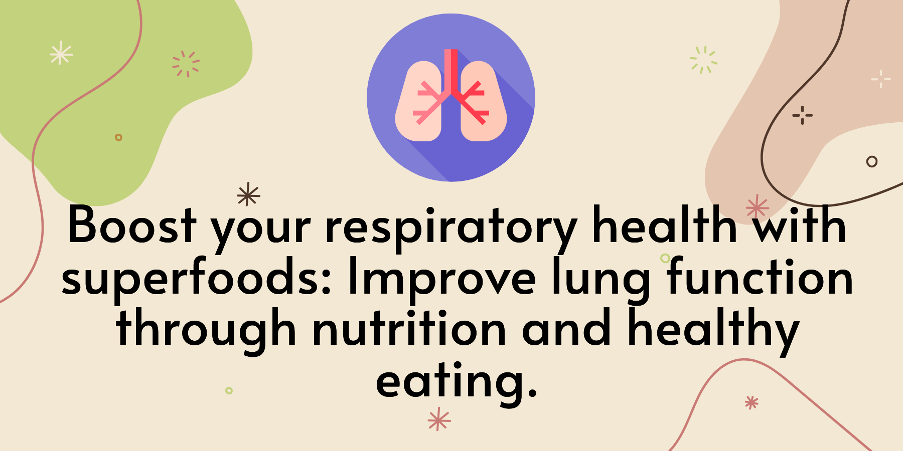 superfoods-lung-health-enhance-respiratory-wellbeing-nutrition-healthy-eating